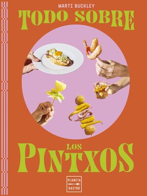 cover image of Todo sobre los pintxos